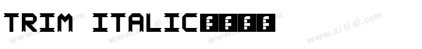 Trim Italic字体转换